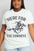 Simply Love Full Size HERE FOR THE COWBOYS Graphic Cotton Tee